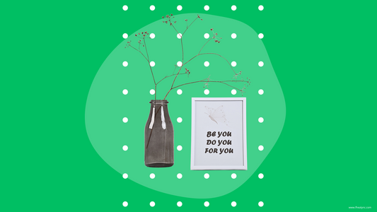 Minimalistic design with a motivational quote 'Be you, do you, for you' alongside a glass vase, promoting self-love and positivity. A perfect visual for exploring where to start with self-love.