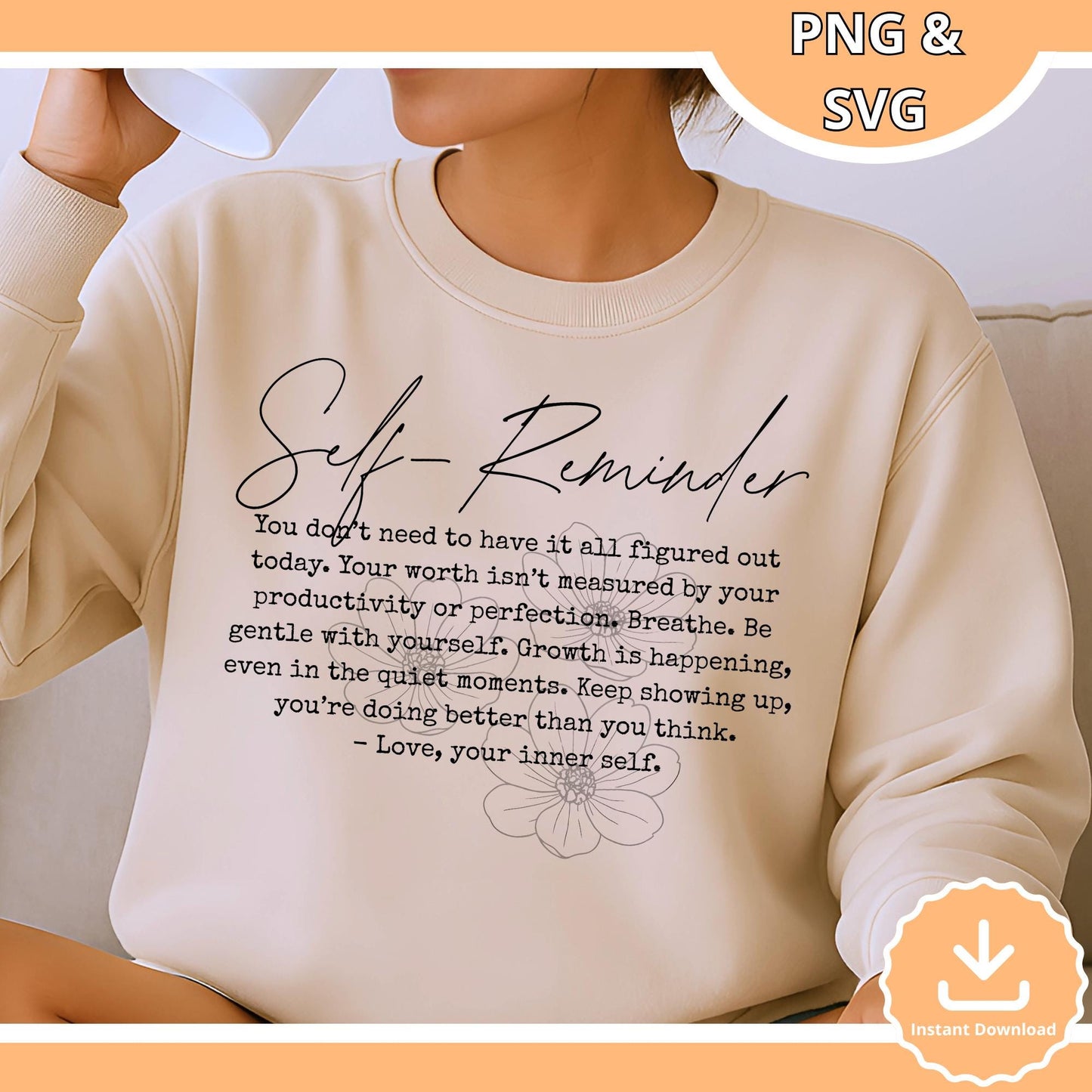 Self Reminder Quote SVG PNG: Inspirational Mental Health Design (Digital Download)