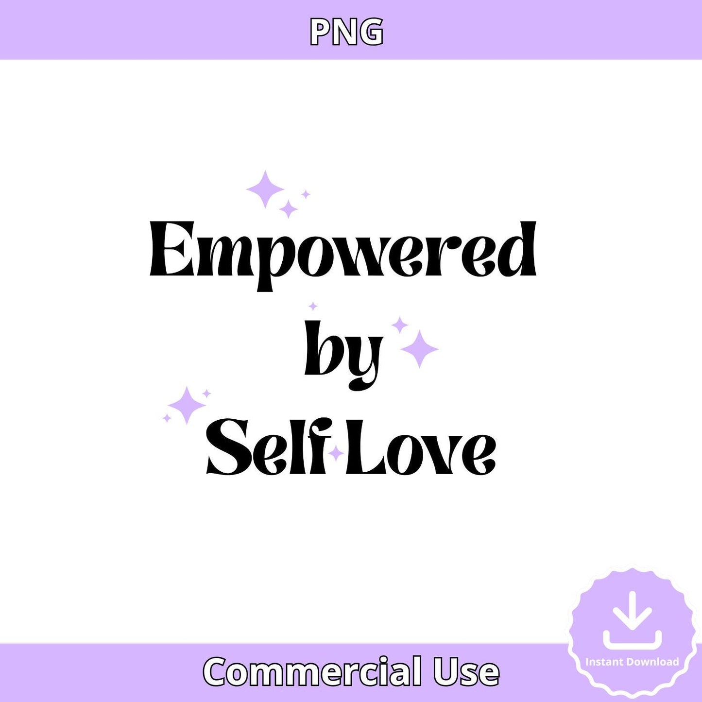 Empowered by Self Love PNG: Retro Affirmation Clipart (Digital Download)