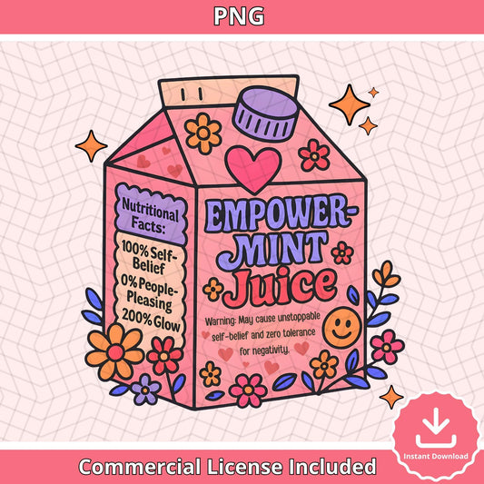 Empower-Mint Juice SVG: Positive Affirmation Art (Digital Download)