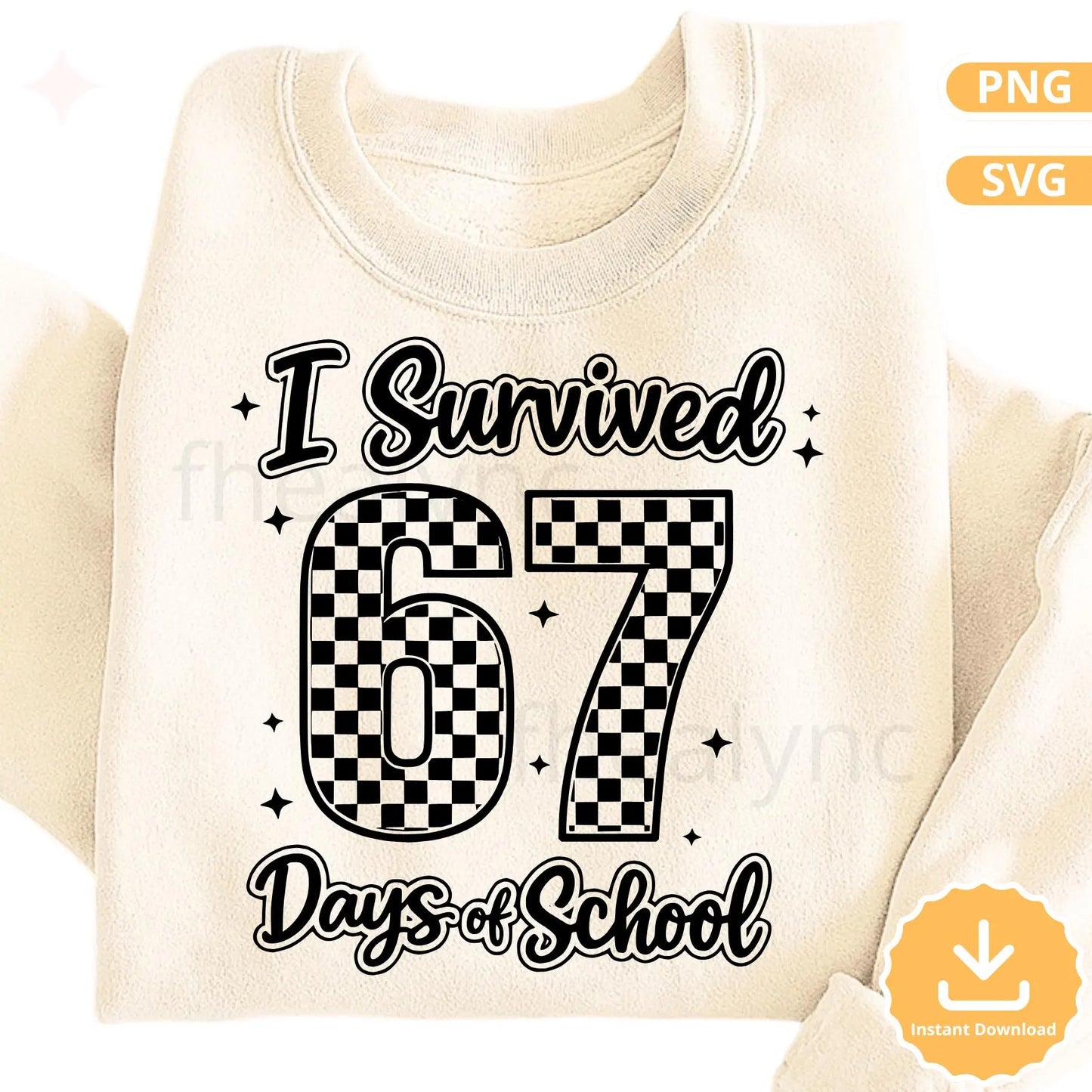 I Survived 67 Days of School SVG PNG, Funny School Design, Last Day of School Shirt SVG, Teacher Student Cricut File