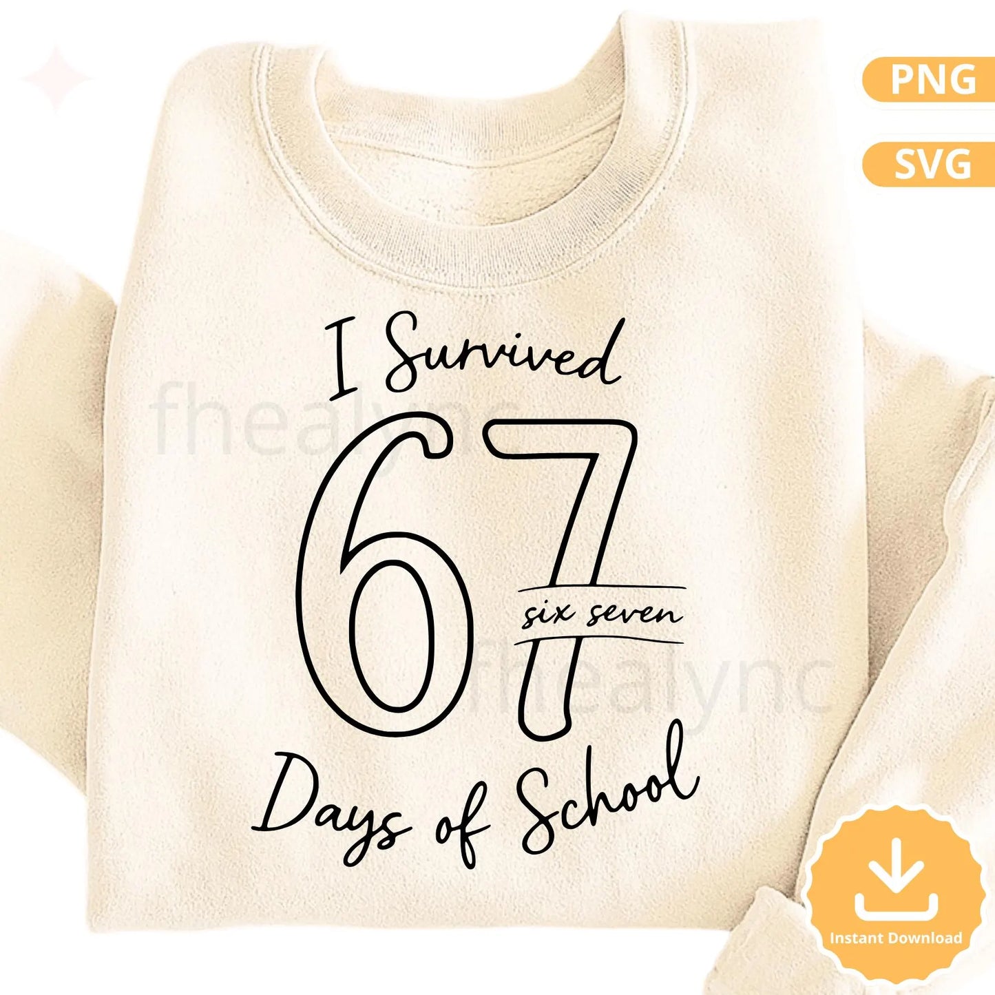 I Survived 67 Days of School SVG PNG, Funny 67 Days of School Cut File, Teacher Student Shirt Design, 67 Days of School Cricut File (Digital Download)