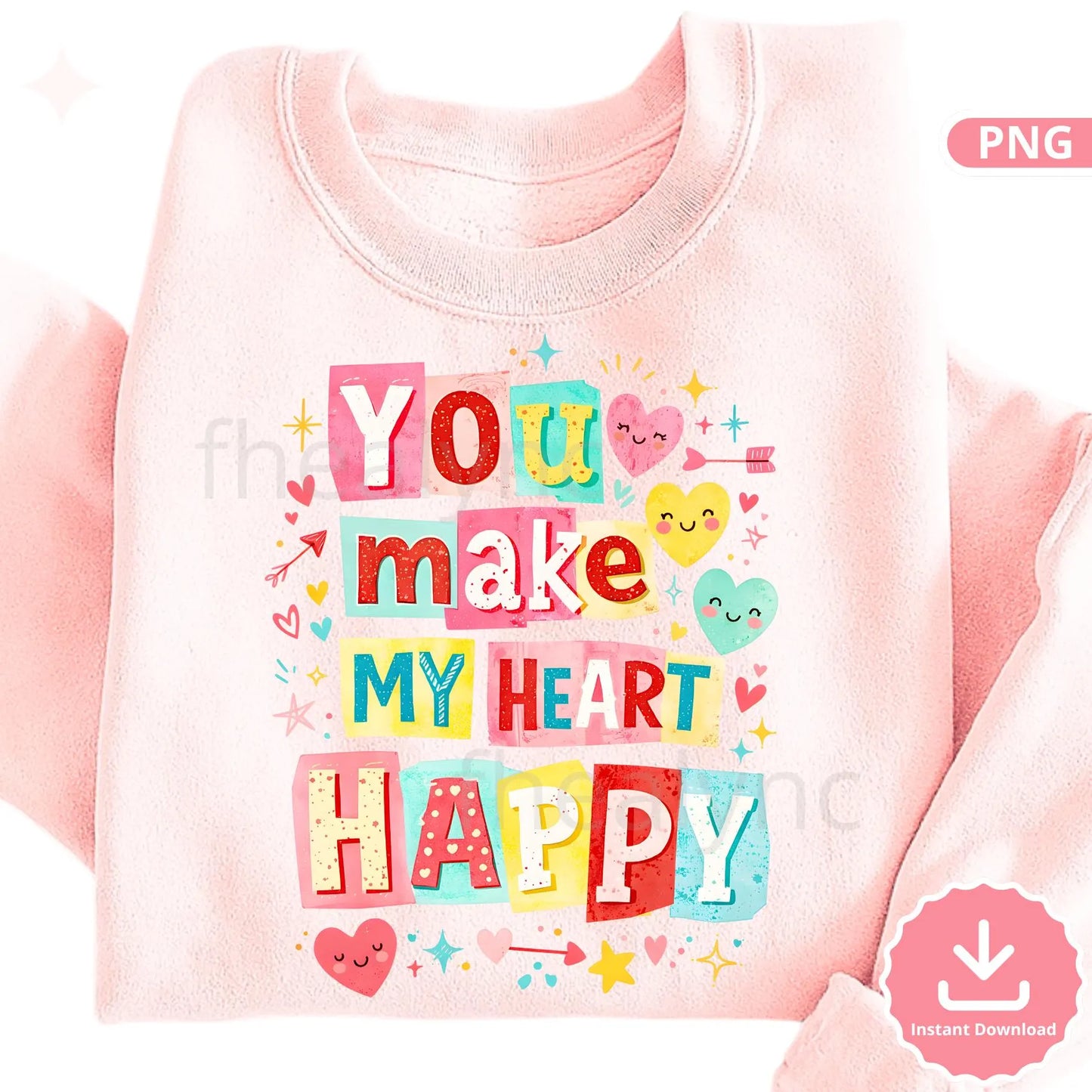 You Make My Heart Happy Valentine PNG Cute Love Quote Design for Shirts Crafts Gifts (Digital Download)