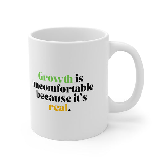 La croissance est inconfortable 11oz Mug