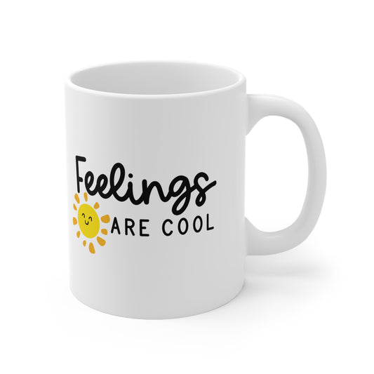 Feelings are cool 11oz Mug