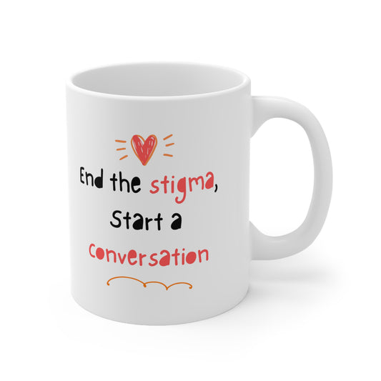 Mettez fin à la stigmatisation, démarrez une conversation 11oz Mug