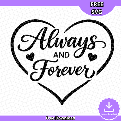 Always and Forever Heart SVG (Free Download)