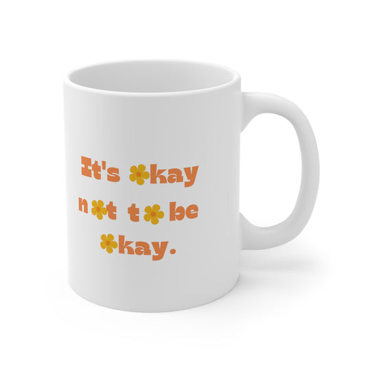 C’est ok de ne pas être ok tasse de 11oz