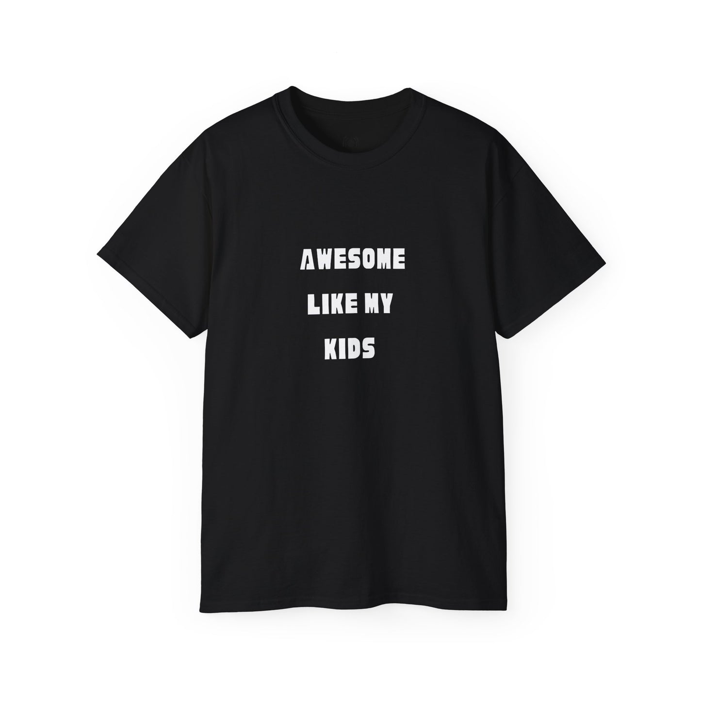 Awesome like my kids Unisex Ultra Cotton T-shirt