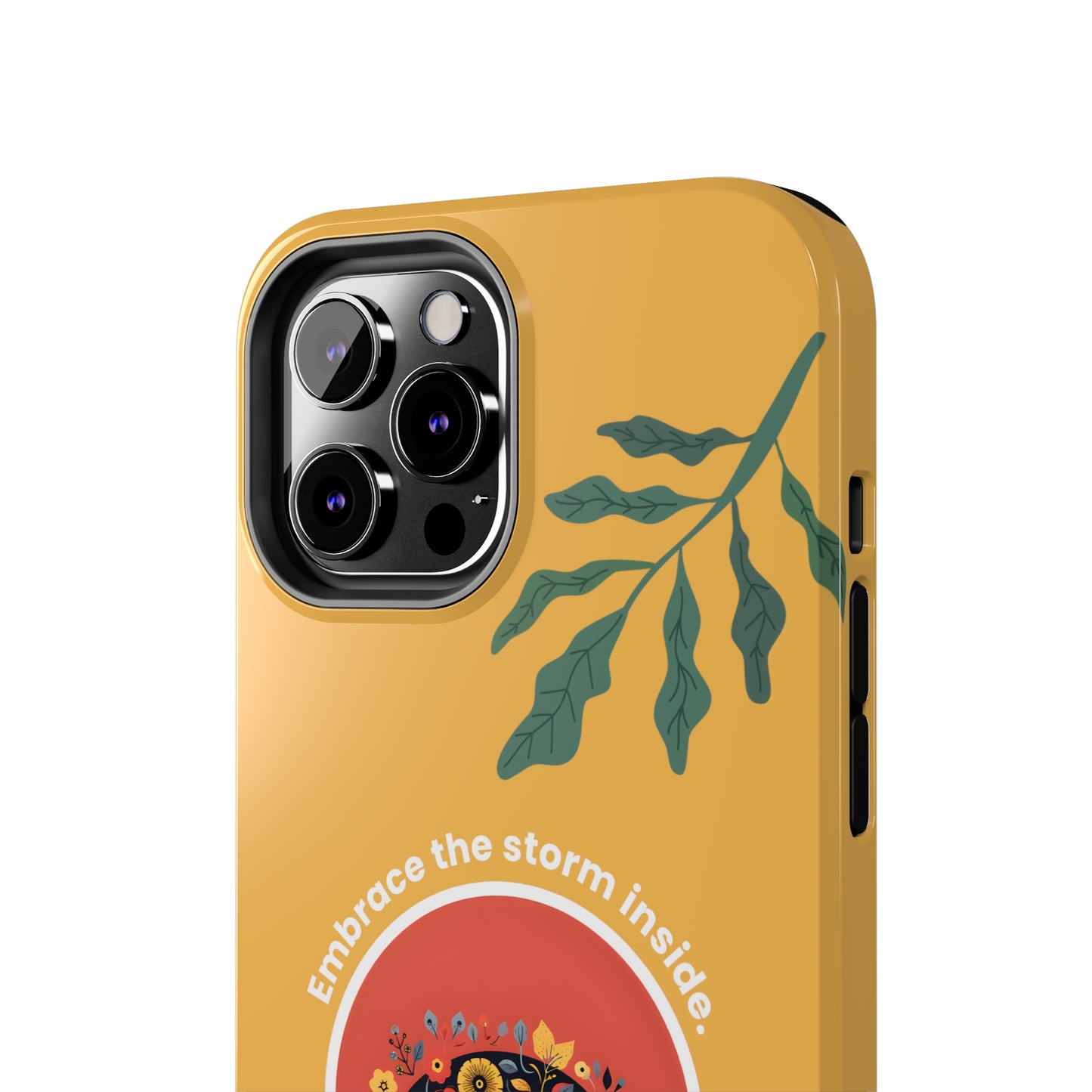 Embrace the Storm Inside Inspirational iPhone Case