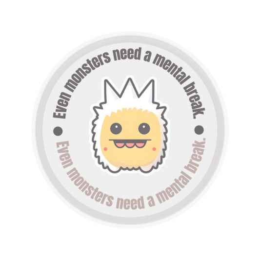 Even monsters need a mental break Kiss-Cut Stickers