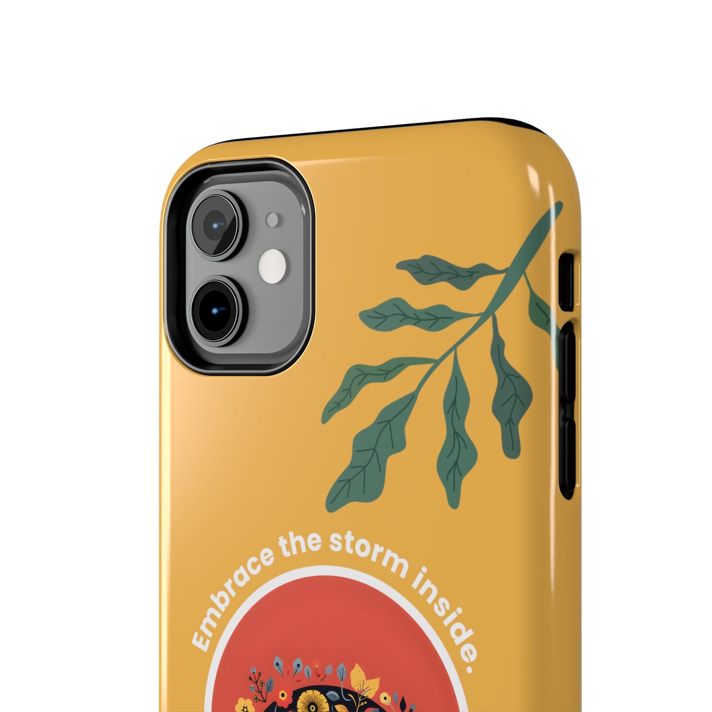 Embrace the Storm Inside Inspirational iPhone Case