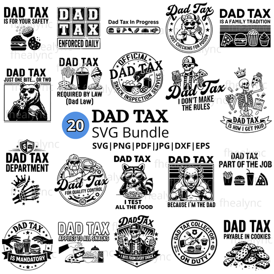Dad Tax SVG Bundle for Cricut, Funny Dad Quote Cut Files, Father’s Day Shirt Design, Dad Life (Digital Download)