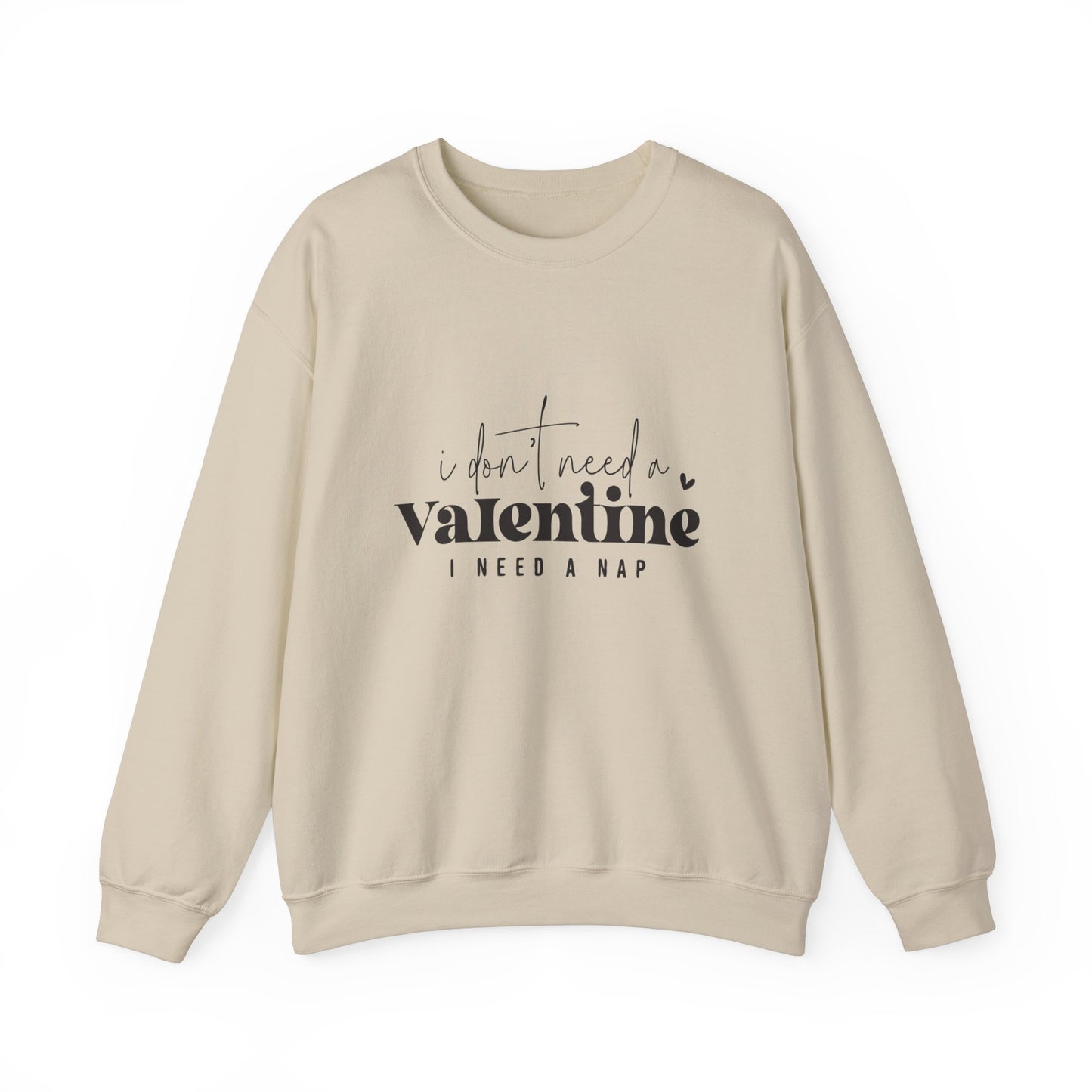 No necesito una sudadera con cuello redondo unisex Heavy Blend™ de San Valentín