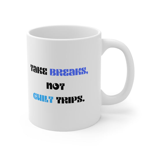 Tome descansos, no viajes de culpa Taza de 11 oz