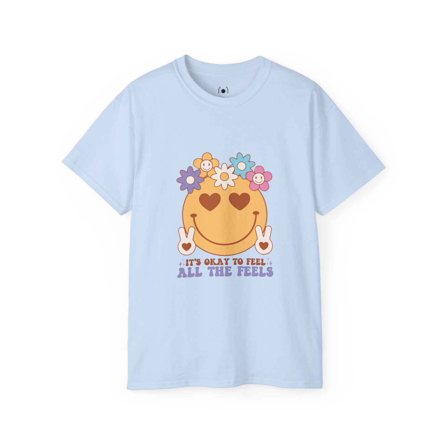 Está bien sentir todos los sentimientos Camiseta unisex ultra algodón