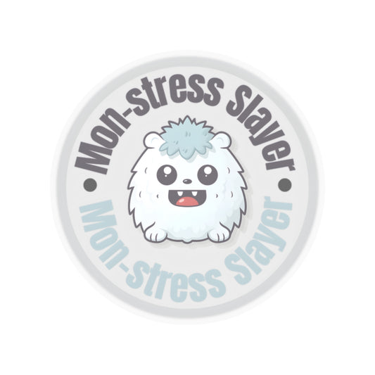 Mon-stress Slayer Kiss-Cut Stickers