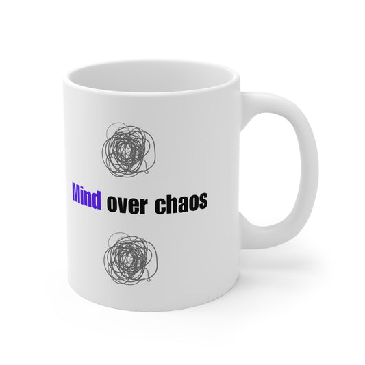 Mind over Chaos 11oz Mug