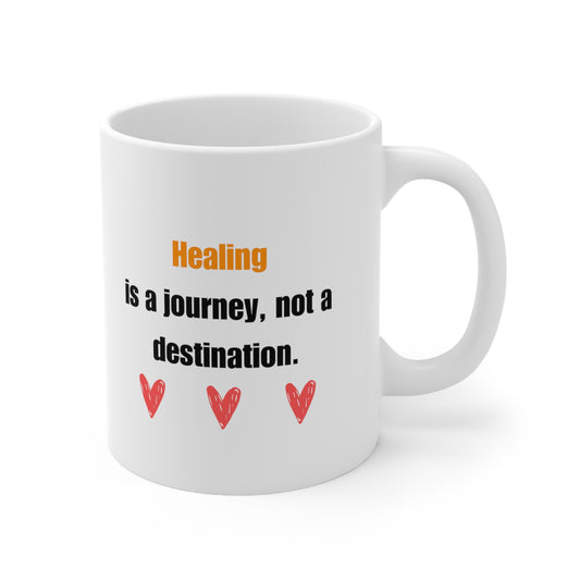 Healing is a journey 11oz Mug