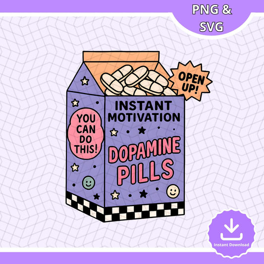 Cute Dopamine Pills SVG PNG, Instant Motivation png, Mental Health Positive Sticker Design, Motivation Printable file, Self Care SVG