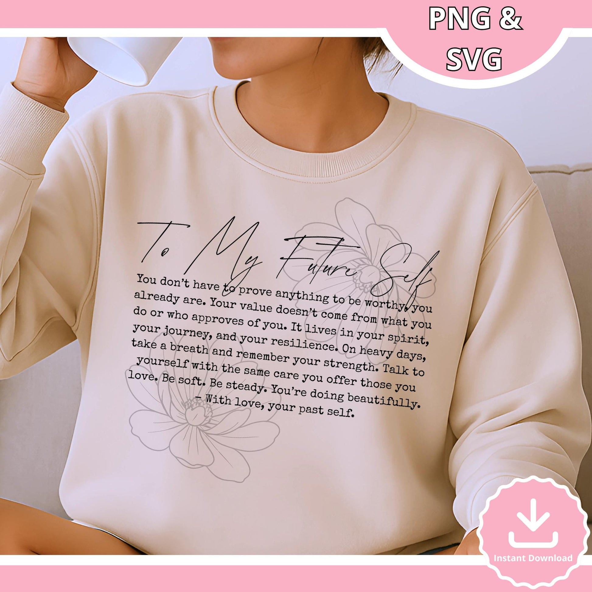 To My Future Self SVG PNG: Inspirational Quote Design (Digital Download)