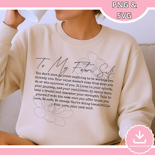 To My Future Self SVG PNG: Inspirational Quote Design (Digital Download)
