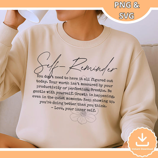 Self Reminder Quote SVG PNG: Inspirational Mental Health Design (Digital Download)