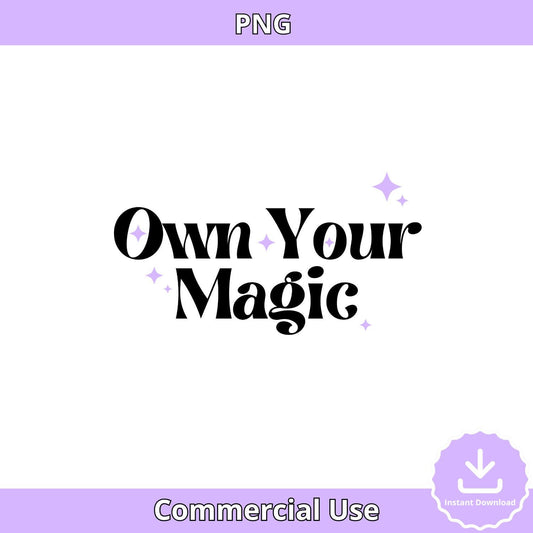 Own Your Magic PNG: Retro Empowerment Quote (Digital Download)