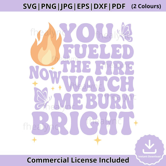 Empowering Flame Butterfly SVG: Motivational Quote PNG (Digital Download)