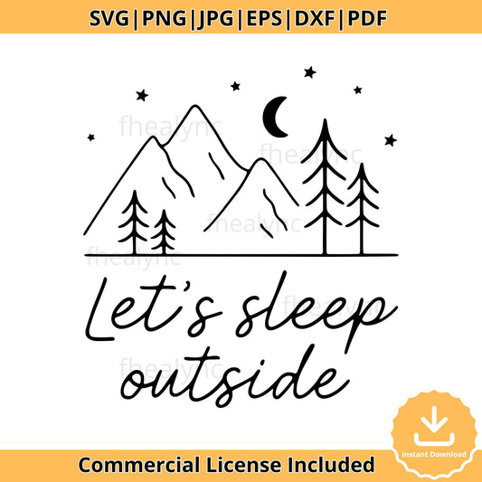 Let's Sleep Outside SVG, Camping Mountain Tent Forest Clipart, Outdoor Adventure Png Dxf Eps Pdf Jpg Bundle for Cricut & Sublimation