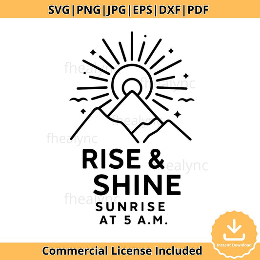 Rise and Shine SVG, Sunrise at 5 A.M. Retro Mountain Line Art, Morning Motivation Svg Png Eps Dxf Jpg Pdf, Commercial Use Included