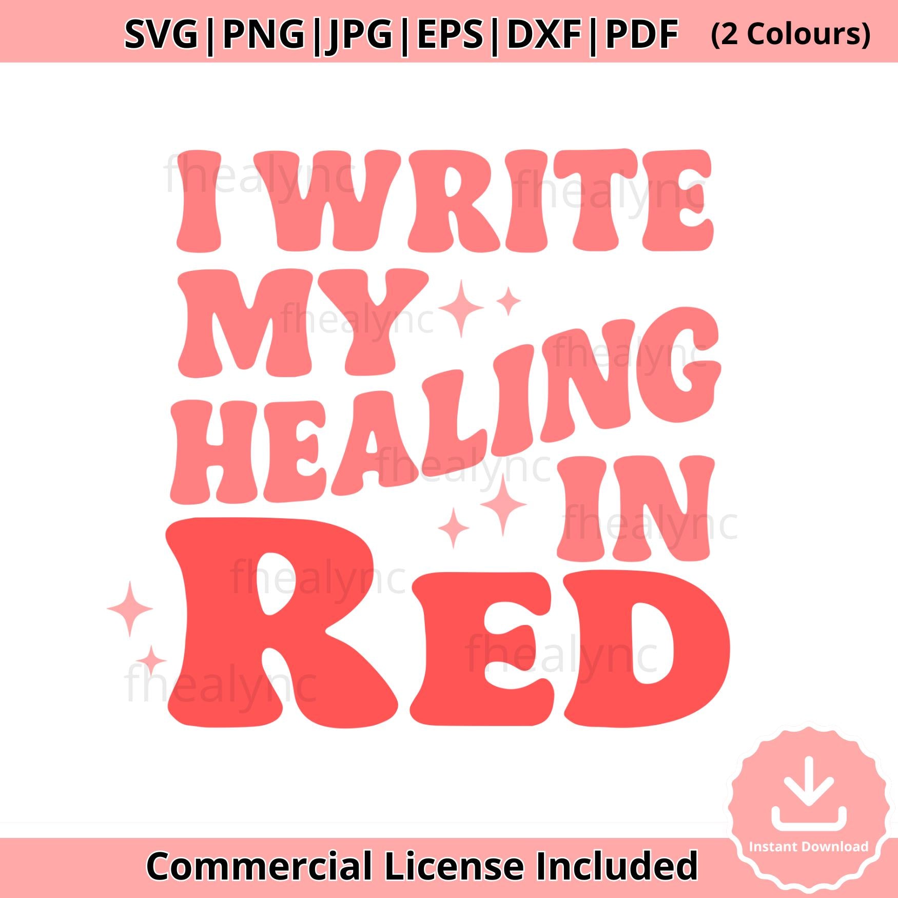 I Write My Healing in Red PNG SVG, Groovy Inspirational Quote, Retro Self Love Clipart, Printable Design, Healing Artwork