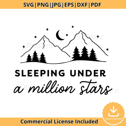 Camping Quote SVG: Sleeping Under a Million Stars (Digital Download)
