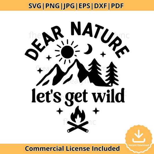 Camping Adventure SVG: Dear Nature, Let's Get Wild (Digital Download)