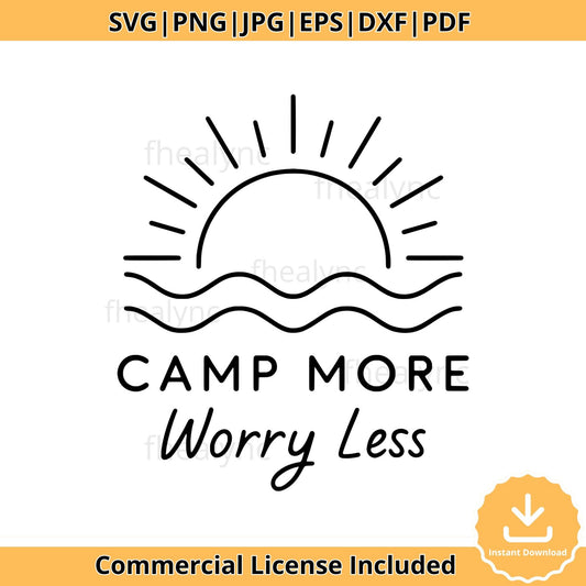Camp More Worry Less SVG: Camping Quote Cut File (Digital Download)