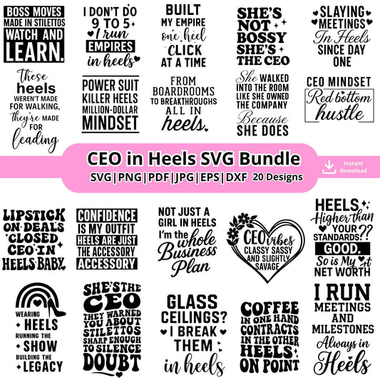 CEO in Heels SVG Bundle, 20 Boss Lady Quotes (Digital Download)