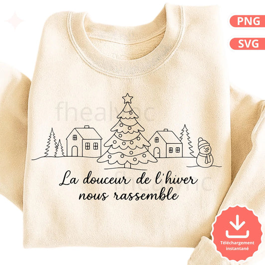 La Douceur de l’Hiver Nous Rassemble SVG, Village de Noël Minimaliste, Fichier PNG SVG, Cricut Silhouette, Illustration Hivernale
