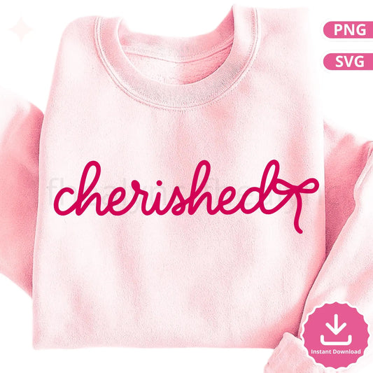 Cherished SVG PNG, Valentine Word Design, Love Quote SVG for Cricut, Self Love Shirt Design, Romantic Script Cut File