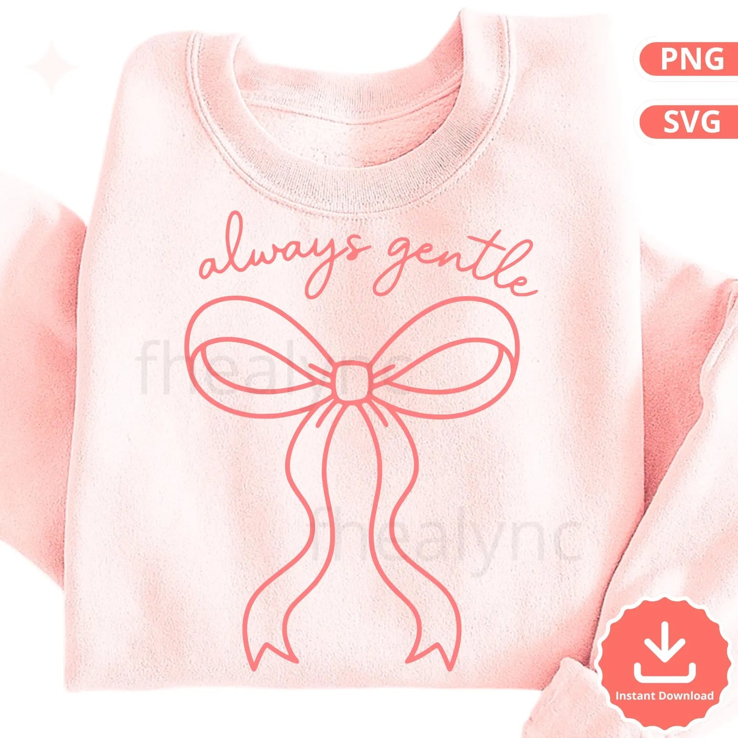 Always Gentle Bow SVG PNG, Soft Girl Affirmation Design, Feminine Bow SVG for Cricut Silhouette, Self Love Quote Cut File