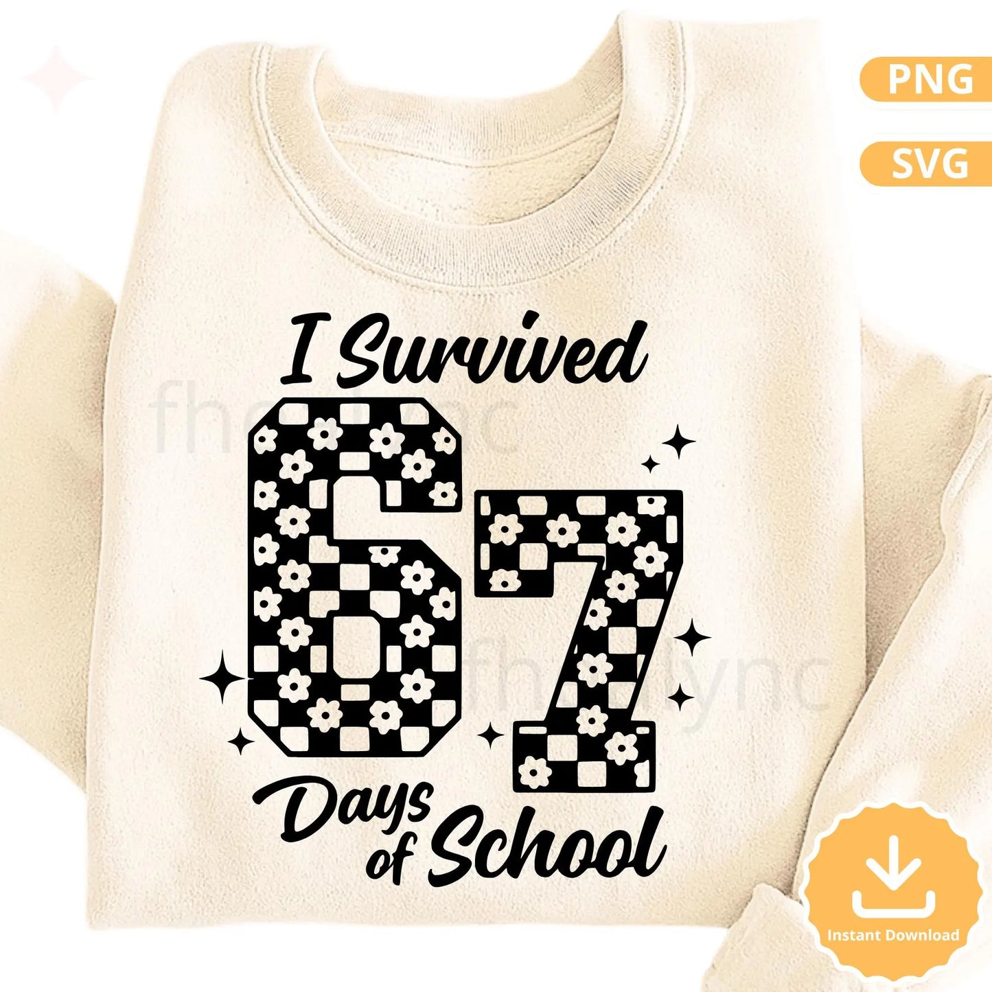 I Survived 67 Days of School SVG PNG, Funny 67 days of School Cut File, School Cricut Design, Teacher Student Shirt SVG