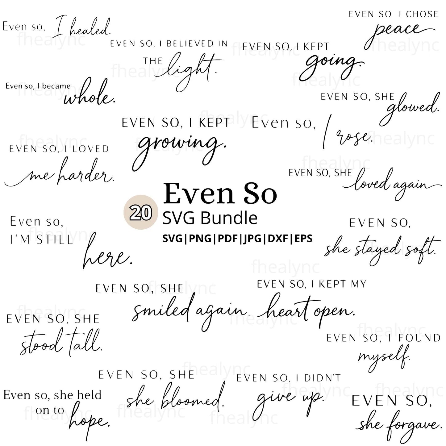 Even So Healing Quote SVG Bundle, Self Love, Emotional Wellness (Digital Download)